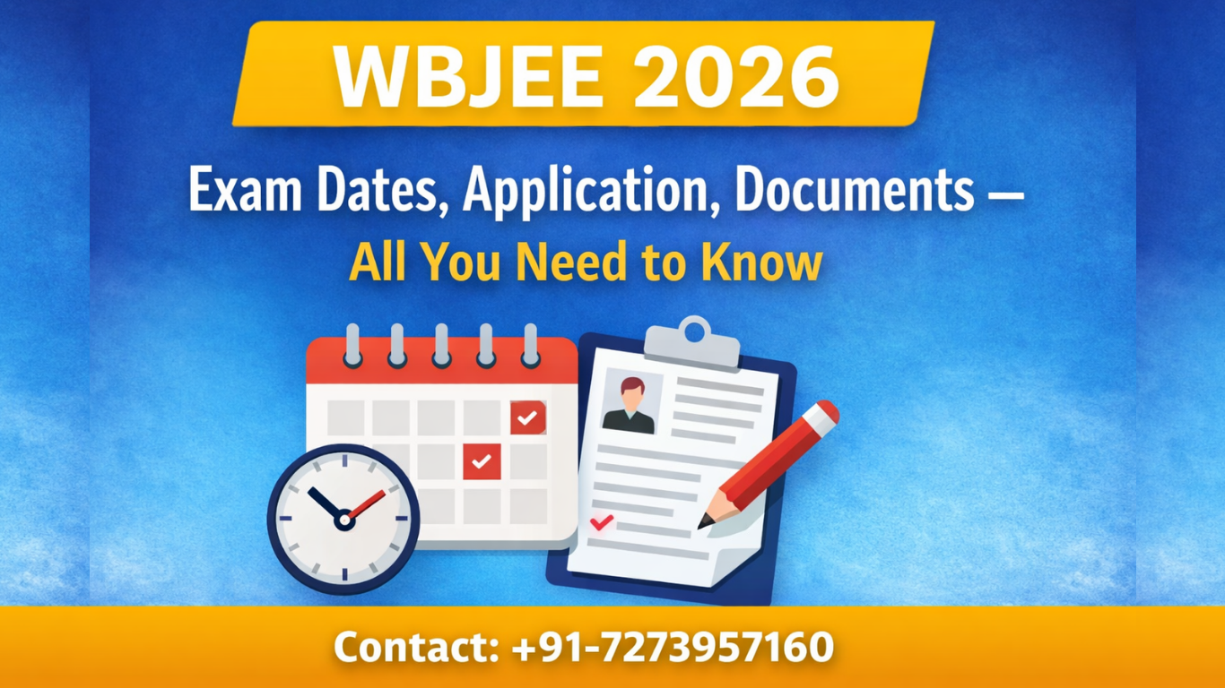 WBJEE 2026 Exam Dates, Application Form & Documents Required WBJEE 2026 Exam Dates, Application Form & Documents Required